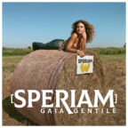 Gaia Gentile torna in scena  con il nuovo singolo “Speriam”