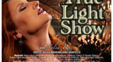 AL TEATRO GHIONE DI ROMA ARRIVA IL CONCERT MUSICAL  “TRUE LIGHT SHOW“ CON NELIA ROSS