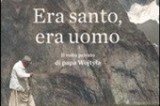 Un incontro tra “montanari” il libro di Lino Zani dedicato alla figura di Giovanni Paolo II