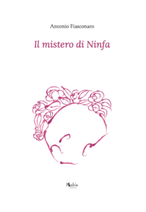 copertina Il mistero di Ninfa - Antonio Fiasconaro